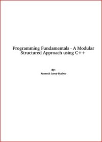 Image of Programming Fundamentals - A Modular Structured Approach using C++