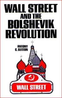 Image of WALL STREET AND THE BOLSHEVIK REVOLUTION
