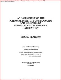 Image of An Assessment of the National Institute of Standards and Technology Information Technology Laboratory:  Fiscal Year 2007
