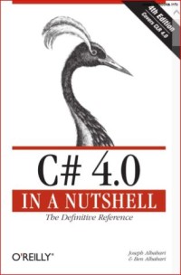 Image of C# 4.0 IN A NUTSHELL