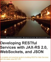 Image of Developing RESTful Services with JAX-RS 2.0, WebSockets, and JSON