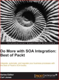 Image of Do More with SOA Integration: Best of Packt
