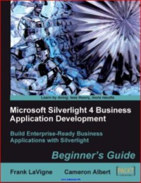 Image of Microsoft Silverlight 4 Business Application Development Beginner's Guide