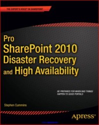 Image of Pro SharePoint 2010 Disaster Recovery and High Availability
