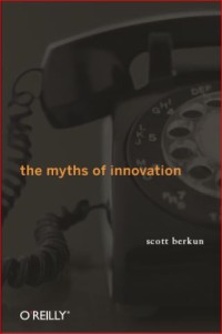 Image of The myths of innovation