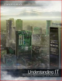 Image of Understanding IT Decoding Technology and Business