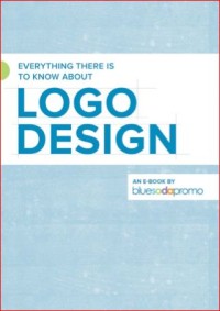 Image of EVERYTHING THERE IS TO KNOW ABOUT LOGO DESIGN