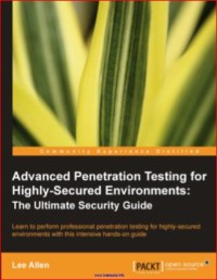 Image of Advanced Penetration Testing for Highly-Secured Environments