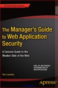 Image of The Manager’s Guide to Web Application Security