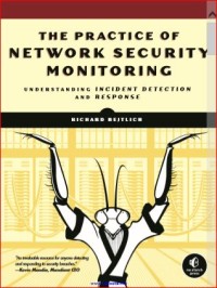 Image of THE PRACTICE OF NETWORK SECURITY MONITORING THE PRACTICE OF NETWORK SECURITY MONITORING