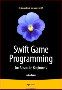 Image of Swift Game Programming for Absolute Beginners