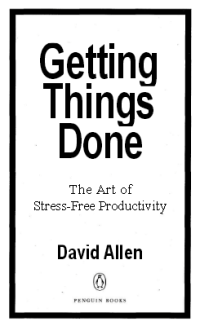Image of Getting Things Done: The arts of Stress - free Productivity