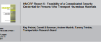 Image of HMCRP Report 6: Feasibility of a Consolidated Security Credential for Persons Who Transport Hazardous Materials