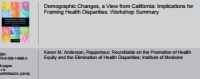 Image of Demographic Changes, a View from California: Implications for Framing Health Disparities: Workshop Summary