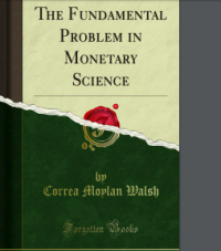 Image of THE FUNDAMENTAL PROBLEMS IN MONETARY SCIENCE