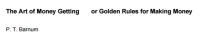Image of The Art of Money Getting    or Golden Rules for Making Money