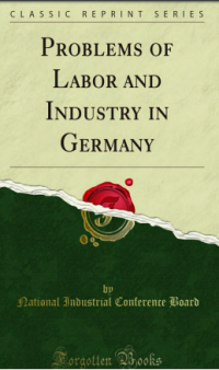 Image of PROBLEMS AND LABOR AND INDUSTRY IN GERMANY