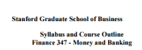 Image of Stanford Graduate School of Business Syllabus and Course Outline Finance 347 - Money and Banking