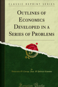 Image of OUTLINES OF  ECONOMICS DEVELOPED  IN A SERIES OF PROBLEMS