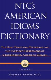 Image of NTC'S AMERICAN IDIOMS DICTIONARY