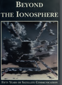 Image of Beyond the Ionosphere : Fifty years of Satellite Communication