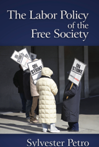 Image of THE LABOR POLICY OF THE FREE SOCIETY