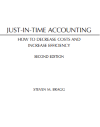Image of JUST-IN-TIME ACCOUNTING, HOW TO DECREASE COSTS AND INCREASE EFFICIENCY