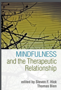 Image of MINDFULNESS AND THE THERAPEUTIC RELATIONSHIP
