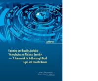 Image of Summary: Emerging and Readily Available Technologies and National Security:  A Framework for Addressing Ethical, Legal, and Societal Issues