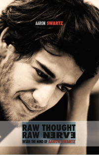 Image of RAW THOUGHT IN THE MIND OF AARON SWARTZ
