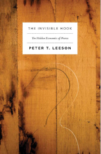 Image of THE INVISIBLE HOOK Th e Hidden Economics of Pirates