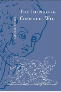 Image of The Illusion of Conscious Will