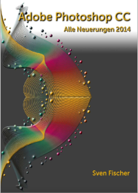 Image of Adobe Photoshop CC Alle Neuerungen 2014