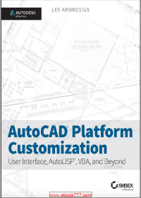 Image of AutoCAD Platform Customization User interface,AutoLISP,VBA and Beyond