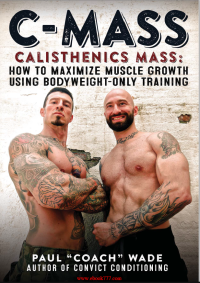 Image of C-MASS Calisthenics Mass: How to maximize muscle growth using bodyweight-only training