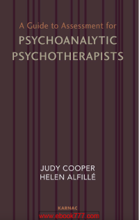 Image of A GUIDE TO ASSESSMENT FOR PSYCHOANALYTIC PSYCHOTHERAPISTS