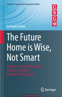 Image of The Future Home is Wise, Not Smart A Human-Centric Perspective on Next Generation Domestic Technologies