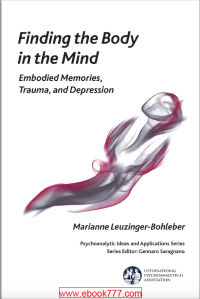 Image of FINDING THE BODY IN THE MIND Embodied Memories, Trauma, and Depression