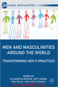 Image of Men and Masculinities Around the World Transforming Men’s Practices