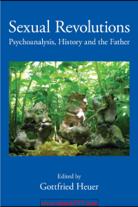 Image of Sexual Revolutions Psychoanalysis, History and the Father