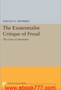 Image of THE EXISTENTIALIST CRITIQUE OF FREUD THE CRISIS OF AUTONOM