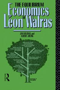 Image of THE EQUILIBRIUM ECONOMICS OF LÉON WALRAS