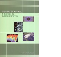 Image of Getting Up to Speed:  The Future of Supercomputing