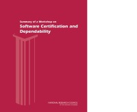 Image of Summary of a Workshop on Software Certification and Dependability