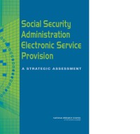 Image of Social Security Administration Electronic Service Provision:  A Strategic Assessment