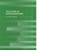 Image of The Future of Supercomputing:    An Interim Report