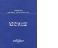 Image of Traffic Management for High-Speed Networks: Fourth Lecture International Science Lecture Series